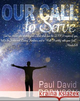 Our Call to Serve Paul David Robinson Katrina Joyner 9781539371663 Createspace Independent Publishing Platform - książka