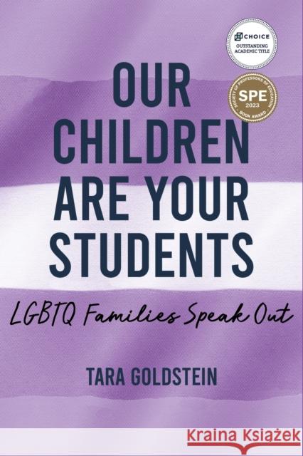 Our Children Are Your Students: LGBTQ Families Speak Out Goldstein, Tara 9781975504021 Myers Education Press - książka