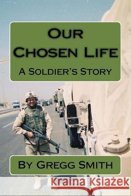 Our Chosen Life Gregg Smith Paula Smith 9781537783178 Createspace Independent Publishing Platform - książka