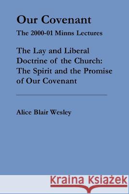 Our Covenant Alice Blair Wesley 9780970247926 Meadville Lombard Theological School - książka
