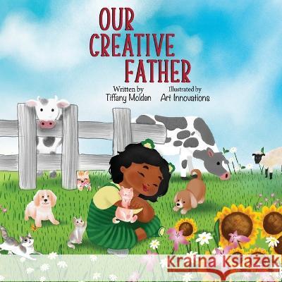 Our Creative Father Tiffany Molden Art Innovations  9781646458165 Redemption Press - książka