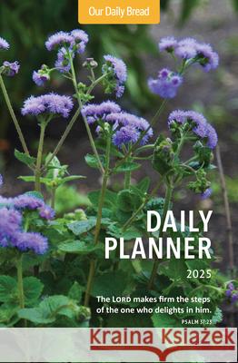 Our Daily Bread 2025 Daily Planner Our Daily Bread Ministries 9781640703100 Our Daily Bread Publishing - książka