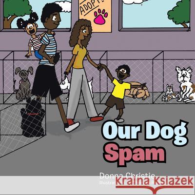 Our Dog Spam Donna Christie 9781490777085 Trafford Publishing - książka