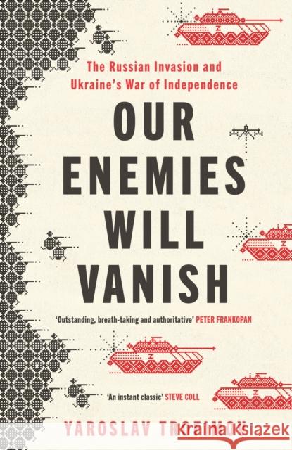 Our Enemies will Vanish Yaroslav Trofimov 9780241655443 Penguin Books Ltd - książka