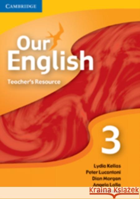 Our English 3 Teacher Resource CD-ROM : Integrated Course for the Caribbean Lydia Kellas   9780521691734 Cambridge University Press - książka