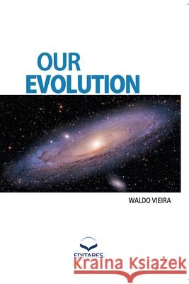 Our Evolution Waldo Vieira 9788584770601 Editares - książka