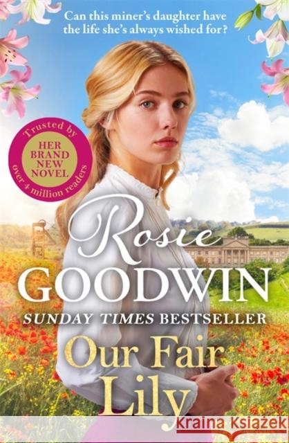 Our Fair Lily: A perfect summer read from the Queen of historical saga Rosie Goodwin 9781804183045 Bonnier Books Ltd - książka