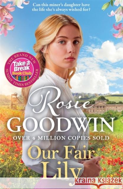 Our Fair Lily: A perfect summer read from the Queen of historical saga Rosie Goodwin 9781804184431 Bonnier Books Ltd - książka