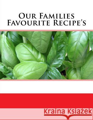 Our Families Favourite Recipe's S. Rivers 9781542454100 Createspace Independent Publishing Platform - książka