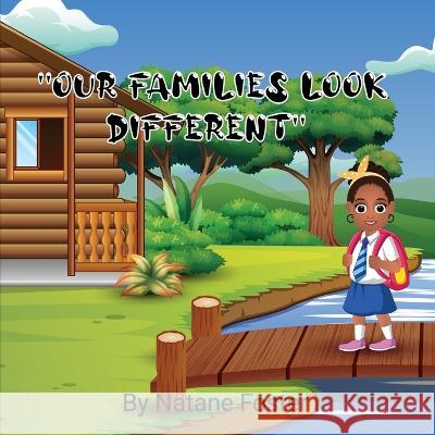 Our Families Look Different Natane Foster   9798363641718 Independently Published - książka
