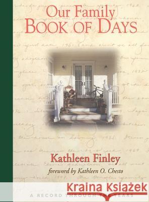 Our Family Book of Days: A Record Through the Years Kathleen Finley, Kathleen O Chesto 9781532615245 Wipf & Stock Publishers - książka