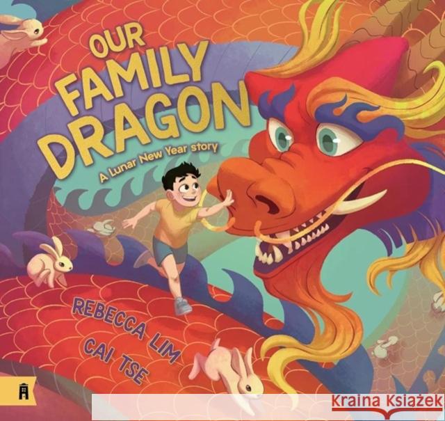 Our Family Dragon: A Lunar New Year Story Rebecca Lim 9781761180910 Allen & Unwin - książka