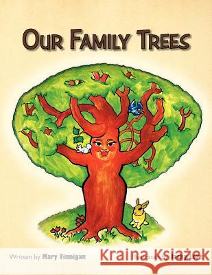 Our Family Trees Mary C. Finnigan 9781463413545 Authorhouse - książka