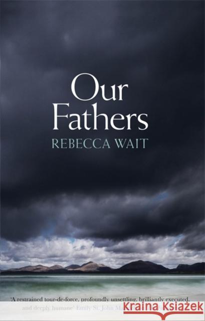 Our Fathers Rebecca Wait 9781529400076 Quercus Publishing - książka