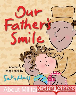 Our Father's Smile Sally Huss 9781945742552 Sally Huss Inc. - książka