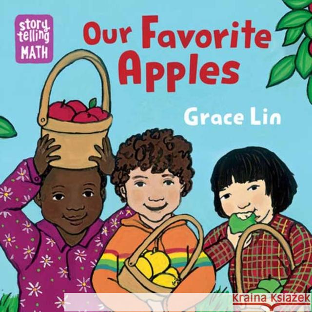 Our Favorite Apples Grace Lin 9781623543488 Charlesbridge Publishing,U.S. - książka