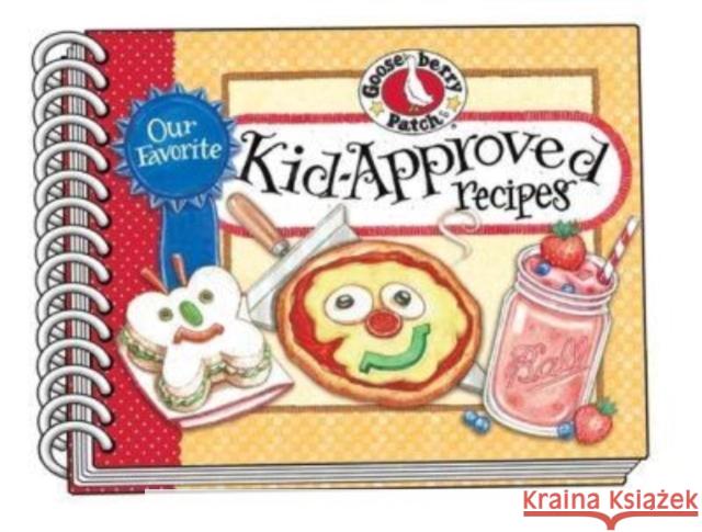 Our Favorite Kid-Approved Recipes Gooseberry Patch 9781620935750 Gooseberry Patch - książka