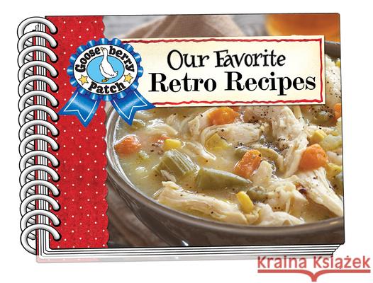 Our Favorite Retro Recipes Gooseberry Patch 9781620935491 Gooseberry Patch - książka