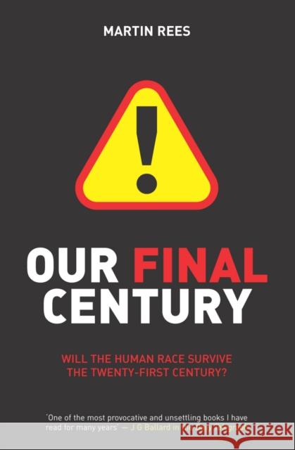 Our Final Century: The 50/50 Threat to Humanity's Survival Martin Rees 9780099436867  - książka