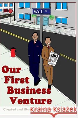 Our First Business Venture Cedric I. Hurtt 9781482674835 Createspace - książka
