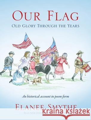 Our Flag Elanee Smythe, Evan Smythe 9781629528045 Xulon Press - książka