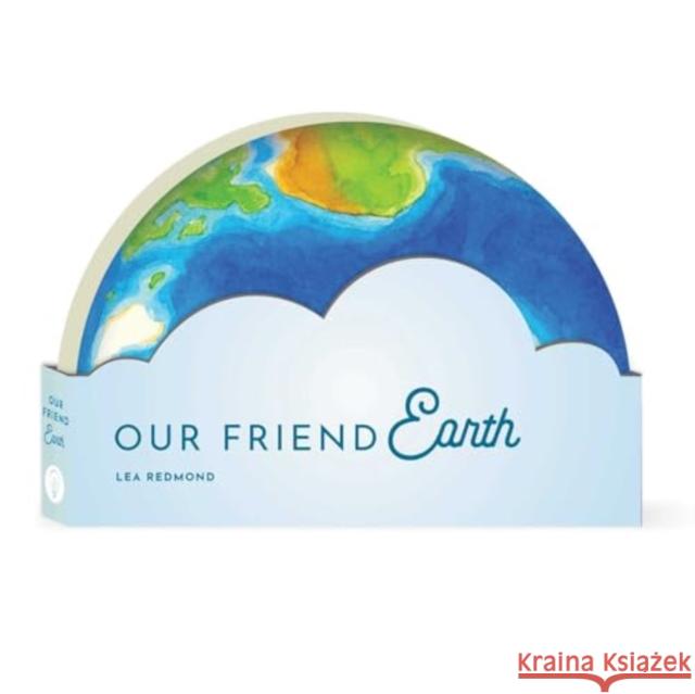 Our Friend Earth Lea Redmond Regina Shklovsky 9781685552213 Collective Book Studio - książka