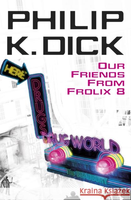 Our Friends From Frolix 8 Dick Phillip K. 9780575076716  - książka