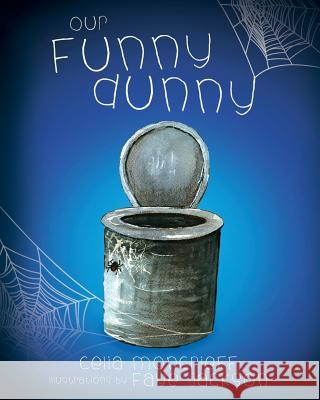 Our Funny Dunny Celia Moncrieff Jackson Faye 9780648355816 Bobbin Books - książka