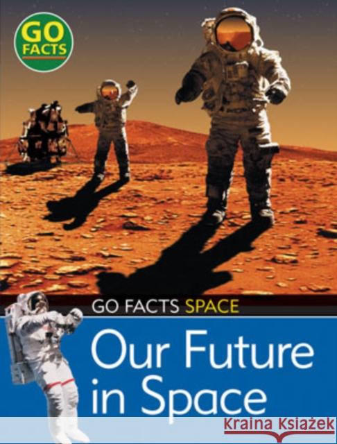 Our Future in Space Maureen O'Keefe 9780713683875 Bloomsbury Publishing PLC - książka