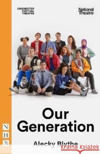 Our Generation Alecky Blythe   9781839040658 Nick Hern Books - książka
