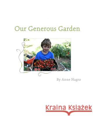 Our Generous Garden Anne Nagro Amy B. Fox Theresa Mezebish 9781492746973 Createspace - książka