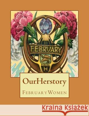 Our Herstory: February Women Susan Powers Bourne 9781500523862 Createspace - książka