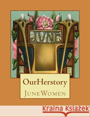 Our Herstory: June Women Susan Powers Bourne 9781503007833 Createspace - książka