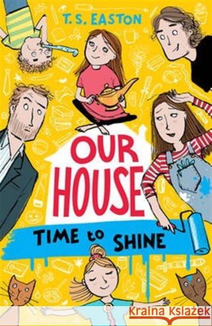 Our House 2: Time to Shine T S Easton 9781848125681 PICCADILLY PRESS - książka