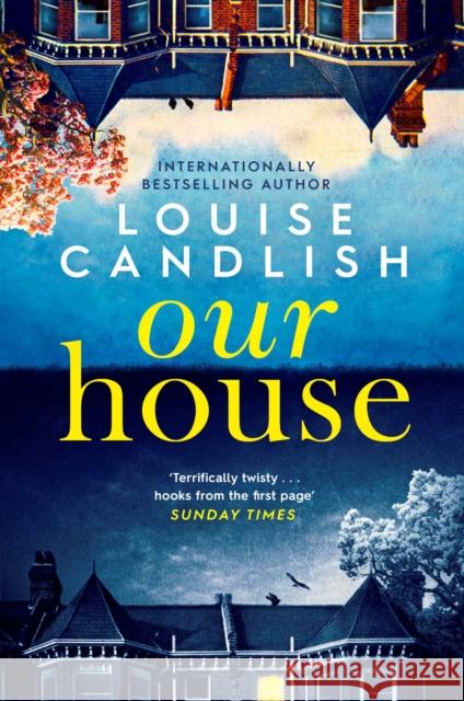 Our House: Now a major ITV series starring Martin Compston and Tuppence Middleton Louise Candlish 9781398508583 Simon & Schuster Ltd - książka