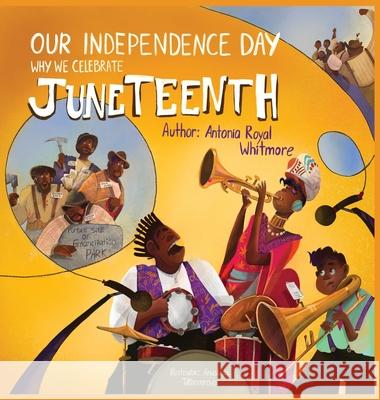 Our Independence Day Antonia Roya 9781962117319 Publack Library Publishing - książka