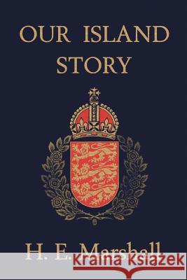 Our Island Story (Yesterday's Classics) Marshall, H. E. 9781599150093 Yesterday's Classics - książka