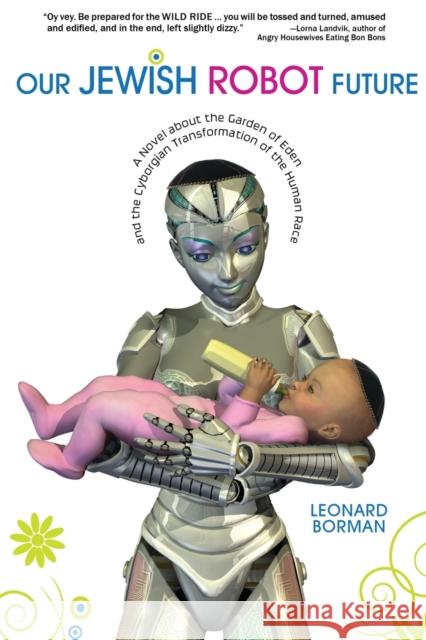 Our Jewish Robot Future Leonard Borman 9781960250001 Calumet Editions - książka