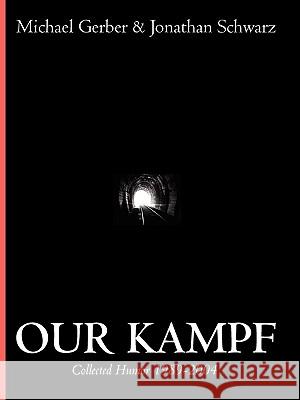 Our Kampf Michael Gerber Jonathan Schwarz 9781890470043 Fantastic Books - książka