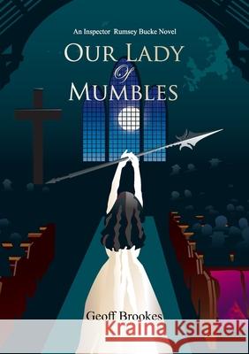 Our Lady of Mumbles Geoff Brookes 9781838075293 Cambria Publishing - książka