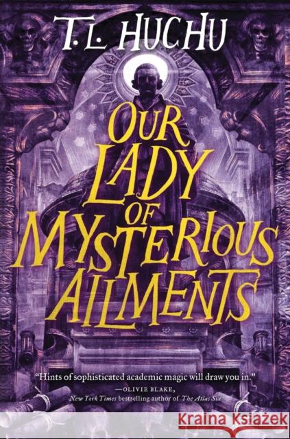 Our Lady of Mysterious Ailments T. L. Huchu 9781250767806 Tor Books - książka