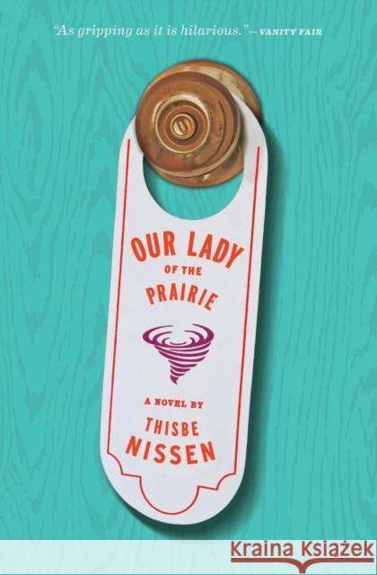 Our Lady Of The Prairie Thisbe Nissen 9781328507983 Houghton Mifflin - książka