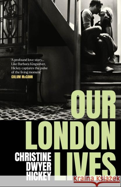 Our London Lives Christine Dwyer Hickey 9781805461333 Atlantic Books - książka
