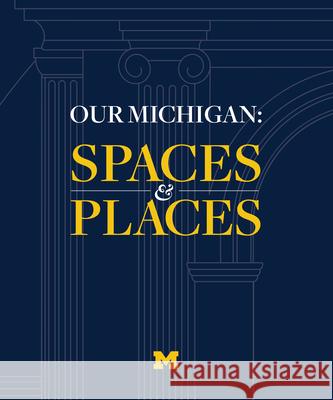 Our Michigan Deborah Holdship James Tobin 9781953890085 Regents of the University of Michigan - książka