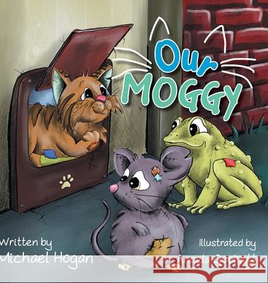 Our Moggy Michael Hogan Angela Gooliaff 9781525561832 FriesenPress - książka