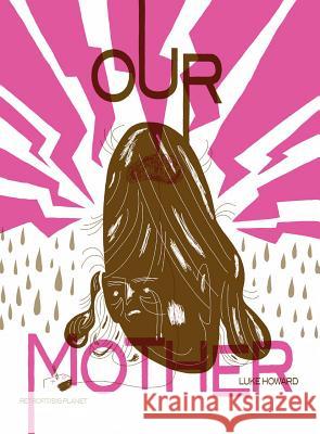 Our Mother Luke Howard 9781940398587 Retrofit Comics - książka