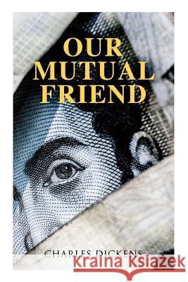 Our Mutual Friend: Illustrated Edition Charles Dickens 9788026892236 E-Artnow - książka