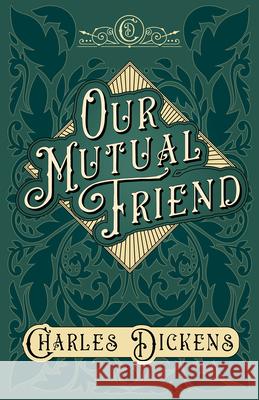 Our Mutual Friend: With Appreciations and Criticisms By G. K. Chesterton Dickens, Charles 9781528716802 Read & Co. Books - książka