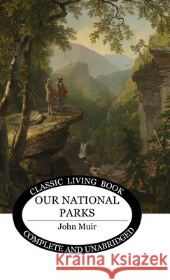 Our National Parks John Muir 9781761532009 Living Book Press - książka