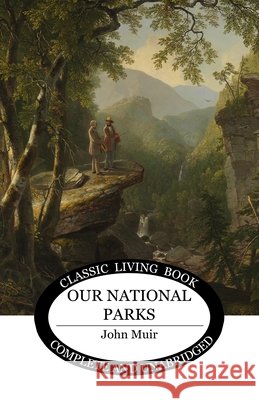 Our National Parks John Muir 9781761532016 Living Book Press - książka